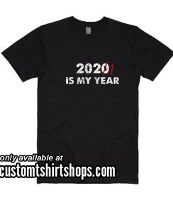 2020 or 2021 T-Shirt