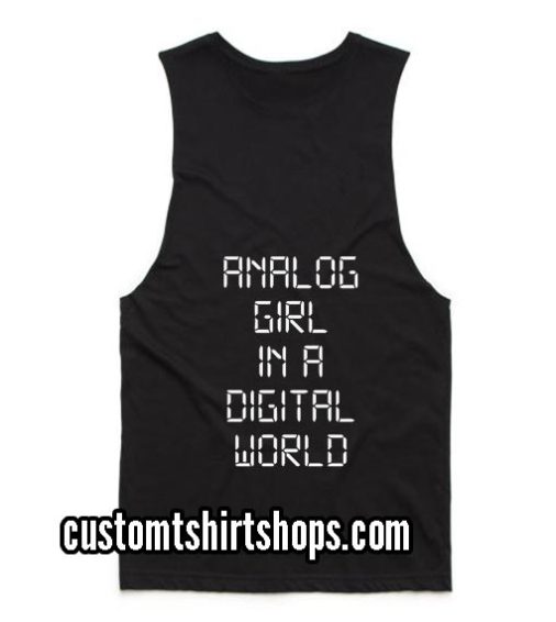 Analog Girl in A Digital World Funny Summer and Workout Tank top