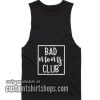 Bad Moms Club Funny Summer and Workout Tank top