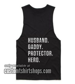 Husband Daddy Protector Hero Funny Summer and Workout Tank top