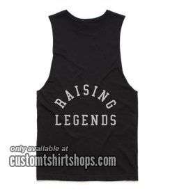 Raising Legends Funny Summer and Workout Tank top