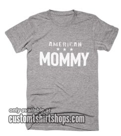 American Mommy T-Shirts