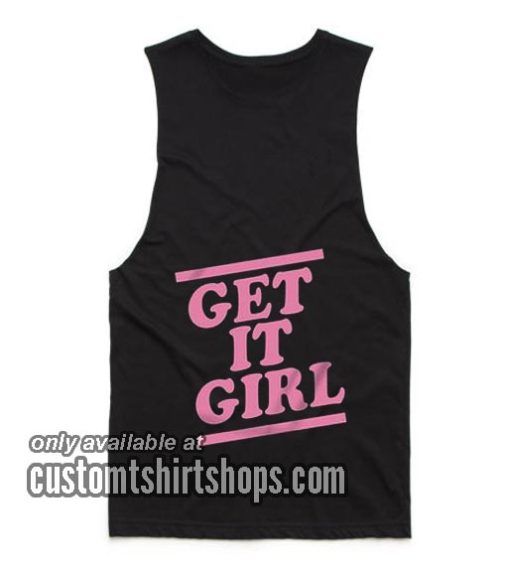 Get It Girl T-Shirts Tank top