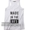 Made in the 90s Tank top