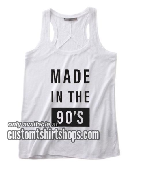 Made in the 90s Tank top