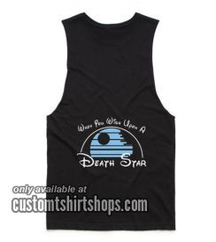 When You Wish Upon A Death Star Star Wars Tank top