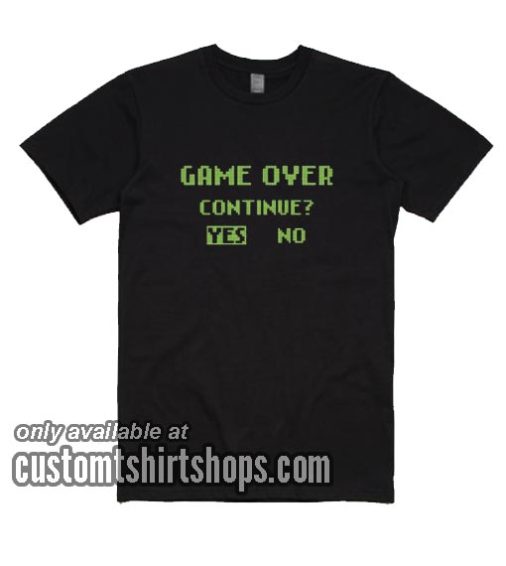 Game Over Continue T-Shirts
