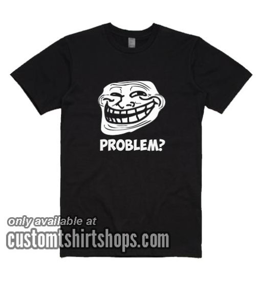 Internet Troll T-Shirts