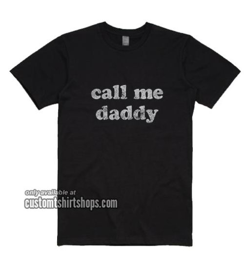 Mens Call Me Daddy T-Shirt
