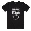 One of my happy places T-Shirts