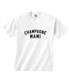 Champagne Mami Short Sleeve T-Shirts