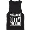 Straight Outta The Gym Tank top