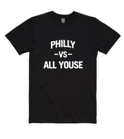 Philly Vs All Youse