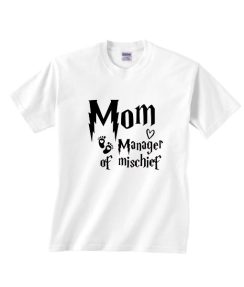Magical Mom Shirt Manager of Mischief