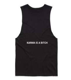 Karma is A Bitch