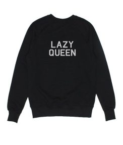 Lazy Queen Funny