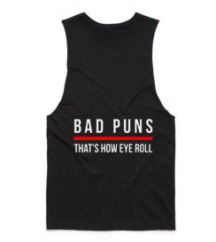 Bad puns that's how eye roll kids