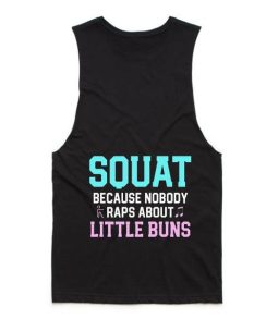 Squat Because Nobody Raps About Little Buns