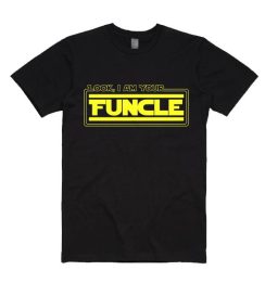 Look I Am Your Funcle Shirt