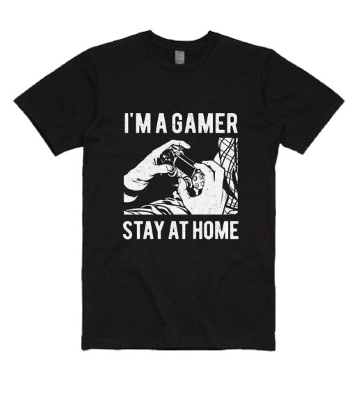 Im A Gamer Stay At Home