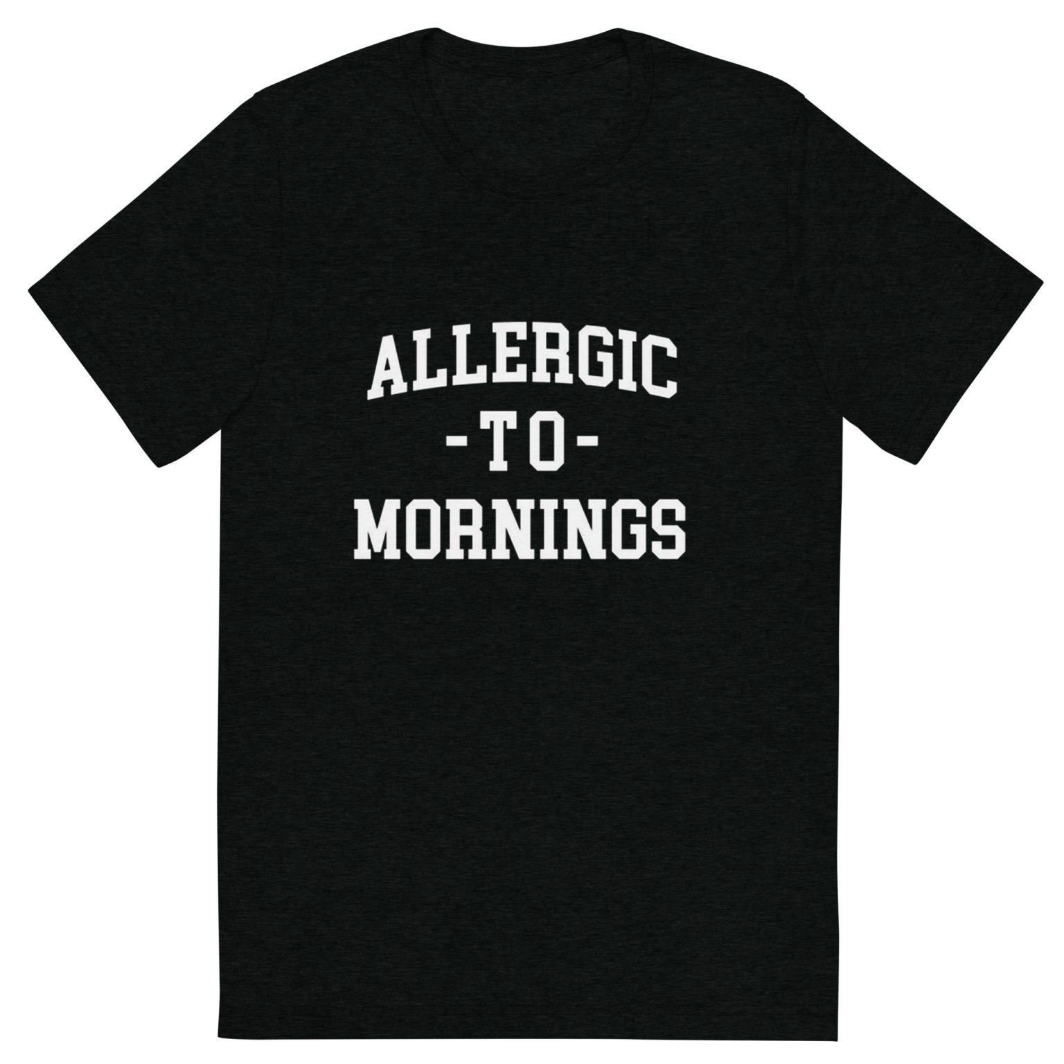 Allergic To Mornings Funny Quote