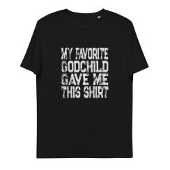 My Favorite Godchild Gave Me This Shirt
