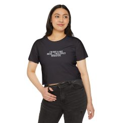 I'm Not A Hot Mess I'm A Spicy Disaster Crop Top